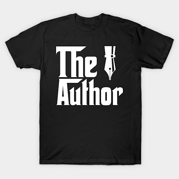 The Author job gifts for father mother . Perfect present for mother dad friend him or her T-Shirt by SerenityByAlex